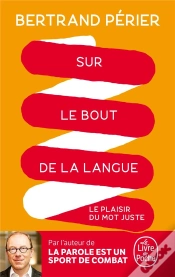 Capa do artigo Sur Le Bout De La Langue ; Le Plaisir Du Mot Juste
