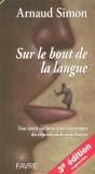 Sur Le Bout De La Langue ; Tout Savoir Sur Les Origines Méconnues Des Expressions De Notre Langue - Preview