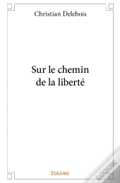 Sur Le Chemin De La Liberté