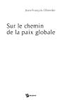 Sur Le Chemin De La Paix Globale - Preview