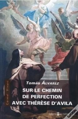 Capa do artigo Sur Le Chemin De La Perfection Avec Thérèse D'Avila