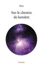 Sur Le Chemin De Lumiere - Preview