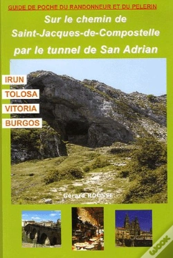 Capa do artigo Sur Le Chemin De Saint-Jacques-De-Compostelle, Par Le Tunnel De San Adrian ; Irun, Tolosa, Vitoria, Burgos