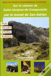 Capa do artigo Sur Le Chemin De Saint-Jacques-De-Compostelle, Par Le Tunnel De San Adrian ; Irun, Tolosa, Vitoria, Burgos