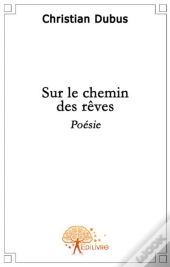 Sur Le Chemin Des Rêves