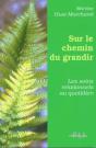 Sur Le Chemin Du Grandir ; Les Soins Relationnels Au Quotidien - Preview