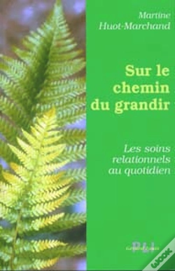 Capa do artigo Sur Le Chemin Du Grandir ; Les Soins Relationnels Au Quotidien
