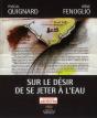 Sur Le Désir De Se Jeter A L'Eau - Preview