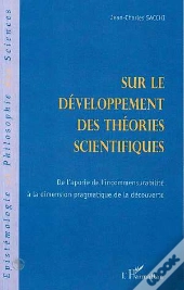 Sur Le Développement Des Théories Scientifiques ; De L'Aporie De L'Incommensurabilite À La Dimension Pragmatique De La Découverte