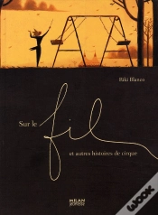 Capa do artigo Sur Le Fil Et Autres Histoires De Cirque