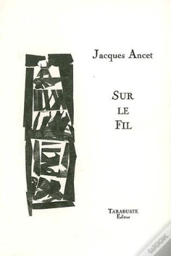 Capa do artigo Sur Le Fil - Jacques Ancet