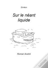 Sur Le Neant Liquide