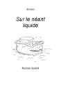Sur Le Neant Liquide - Preview