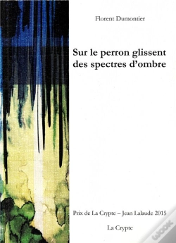 Capa do artigo Sur Le Perron Glissent Des Spectres D'Ombre