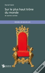 Capa do artigo Sur Le Plus Haut Trône Du Monde Et Autres Contes