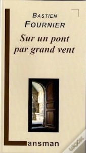 Sur Le Pont Par Grand Vent