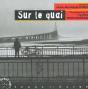 Sur Le Quai - Preview