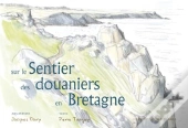 Sur Le Sentier Des Douaniers En Bretagne