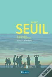 Capa do artigo Sur Le Seuil. Les Protestants Face Au Défi Du Témoignage