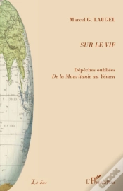 Capa do artigo Sur Le Vif ; Dépêches Oubliées De La Mauritanie Au Yémen