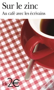 Capa do artigo Sur Le Zinc ; Au Café Avec Les Écrivains