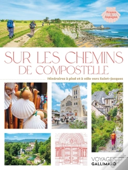 Capa do artigo Sur Les Chemins De Compostelle : Itinéraires À Pied Et À Vélo Vers Saint-Jacques