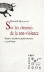 Sur Les Chemins De La Non-Violence ; Études De Philosophie Morale Et Politique - Preview
