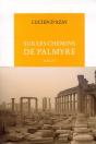 Sur Les Chemins De Palmyre - Preview