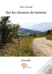 Sur Les Chemins De Traverse