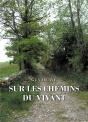 Sur Les Chemins Du Vivant - Preview