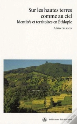 Capa do artigo Sur Les Hautes Terres Comme Au Ciel ; Identités Et Territoires En Ethiopie