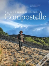 Sur Les Nouveaux Chemins De Compostelle