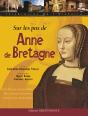 Sur Les Pas De Anne De Bretagne - Preview