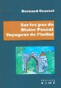 Sur Les Pas De Blaise Pascal : Voyageur De L'Infini - Preview