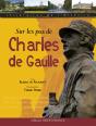 Sur Les Pas De Charles De Gaulle - Preview