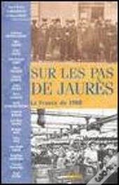 Sur Les Pas De Jaures 2008