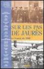 Sur Les Pas De Jaures 2008 - Preview