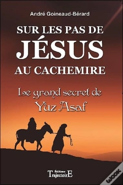 Capa do artigo Sur Les Pas De Jesus Au Cachemire - Le Grand Secret De Yuz Asaf