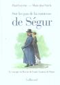 Sur Les Pas De La Comtesse De Ségur : Le Voyage En Russie De Louis-Gaston De Ségur - Preview