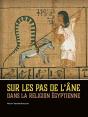 Sur Les Pas De L'Ane Dans La Religion Egyptienne - Preview