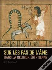Sur Les Pas De L'Ane Dans La Religion Egyptienne