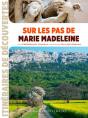 Sur Les Pas De Marie Madeleine - Preview