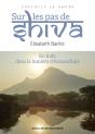 Sur Les Pas De Shiva - En Inde, Dans La Lumiere D' Arunachala - Preview