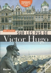 Sur Les Pas De Victor Hugo