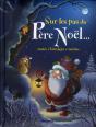 Sur Les Pas Du Pere Noel ... - Preview