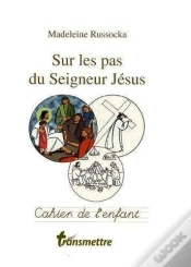 Capa do artigo Sur Les Pas Du Seigneur Jésus - Cahier De L