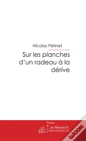 Sur Les Planches D'Un Radeau À La Dérive