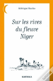 Sur Les Rives Du Fleuve Niger