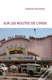 Sur Les Routes De L'Inde