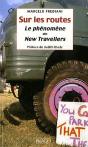 Sur Les Routes ; Le Phénomène Des New Travellers - Preview